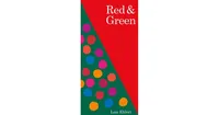 Red & Green by Lois Ehlert