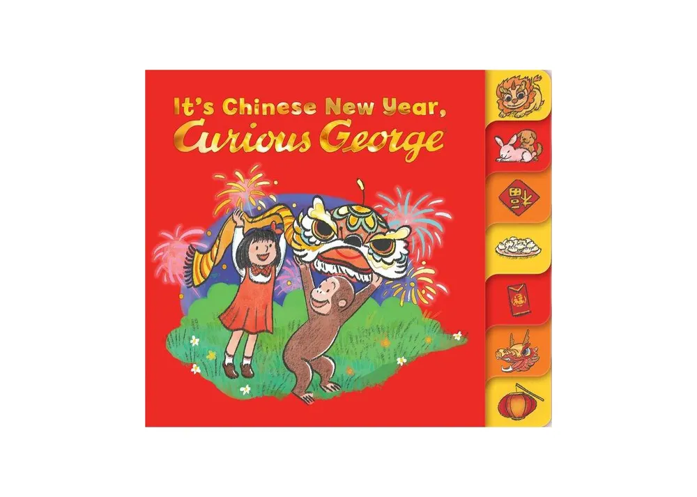 It's Chinese New Year, Curious George! by H. A. Rey