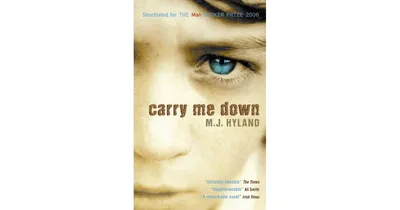 Carry Me Down by M.j. Hyland