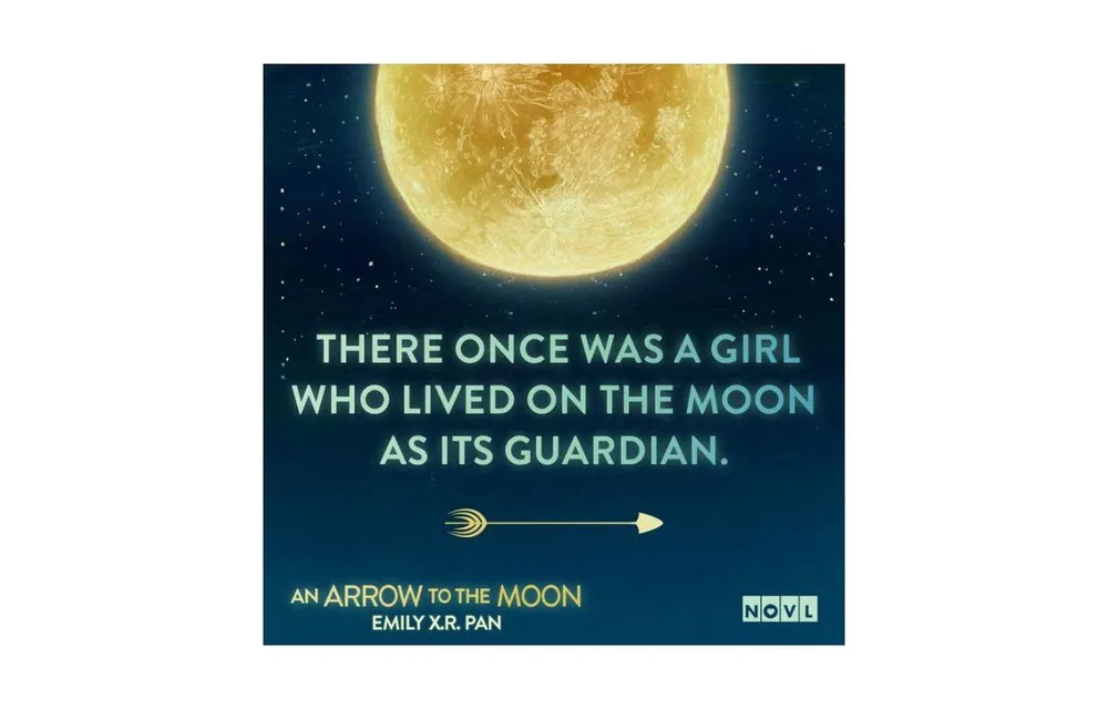 An Arrow to The Moon by Emily X.r. Pan
