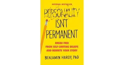 Personality Isn't Permanent - Break Free from Self