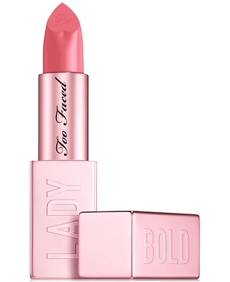 Too Faced Lady Bold Rich & Creamy High-Impact Color Lipstick