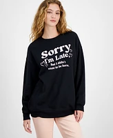 Rebellious One Juniors' Sorry I'm Late Graphic Sweatshirt