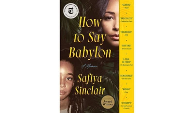 Barnes & Noble How to Say Babylon: A Memoir by Safiya Sinclair