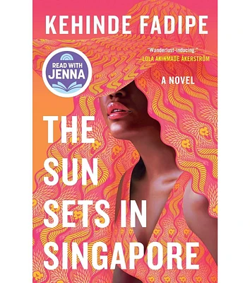 Barnes & Noble The Sun Sets in Singapore Today Show Read with Jenna Book Club Pick by Kehinde Fadipe