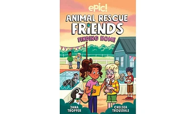 Barnes & Noble Animal Rescue Friends: Finding Home by Jana Tropper