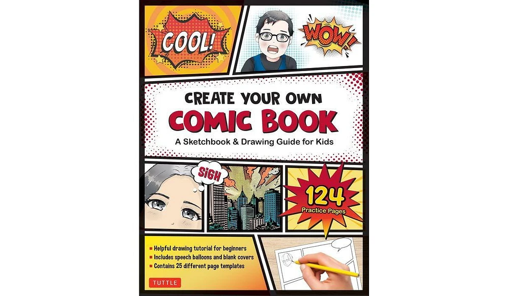 Barnes & Noble Create Your Own Comic Book: A Sketchbook Drawing Guide for Kids with 124 Practice Pages by Tuttle Studio