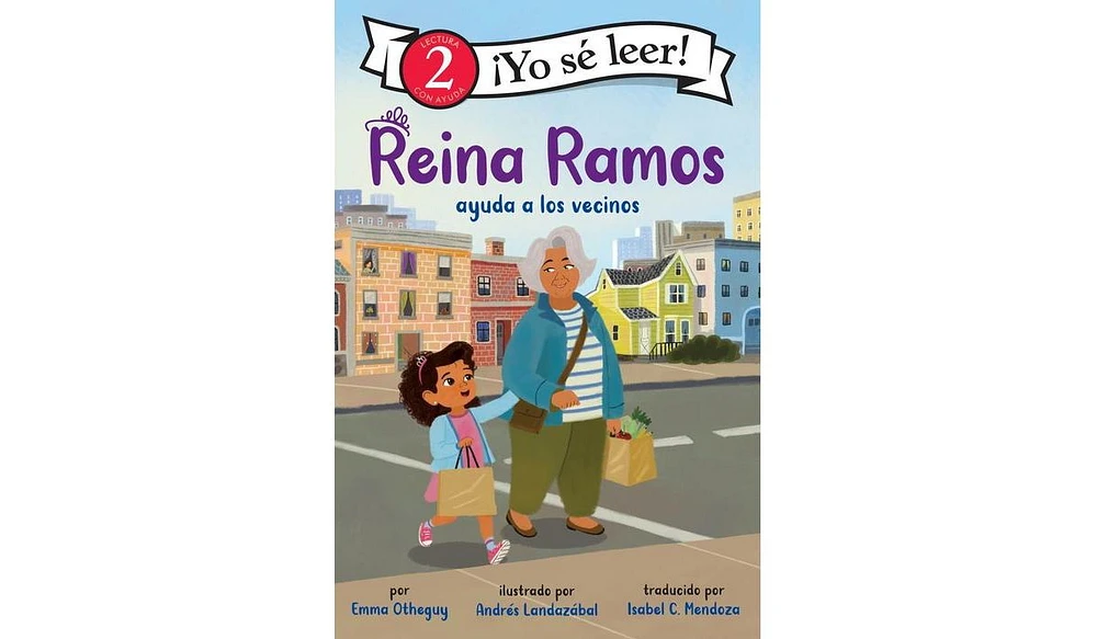 Barnes & Noble Reina Ramos ayuda a los vecinos: Reina Ramos: Neighborhood Helper (Spanish Edition) by Emma Otheguy