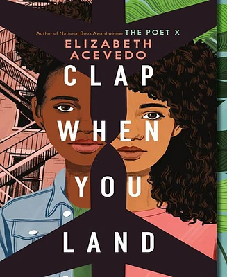 Clap When You Land by Elizabeth Acevedo