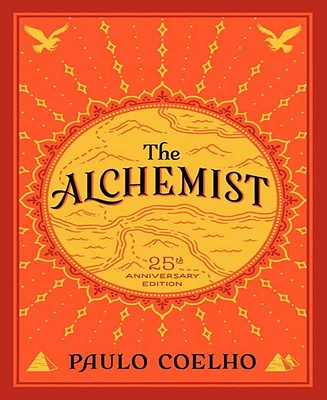 The Alchemist 25Th Anniversary Edition by Paulo Coelho