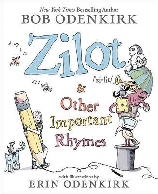 Zilot & Other Important Rhymes by Bob Odenkirk