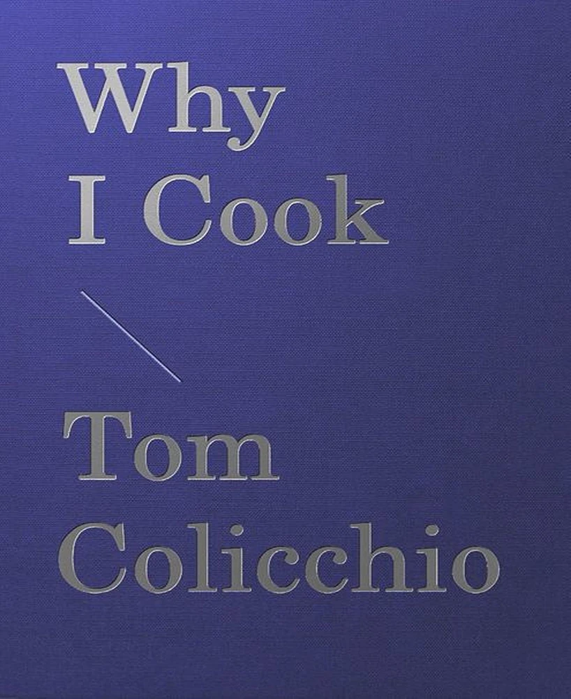 Barnes & Noble Why I Cook by Tom Colicchio