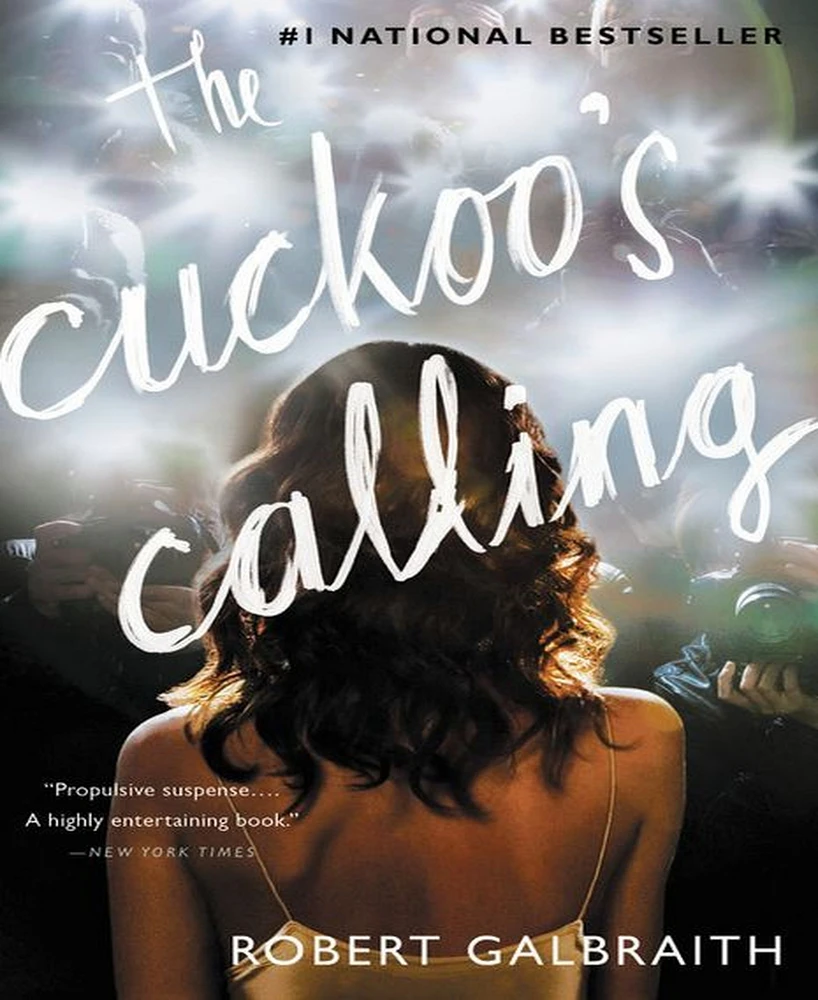 The Cuckoo's Calling (Cormoran Strike Series #1) by Robert Galbraith