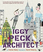 Iggy Peck, Architect (Questioneers Collection Series) by Andrea Beaty