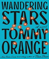 Barnes & Noble Wandering Stars by Tommy Orange