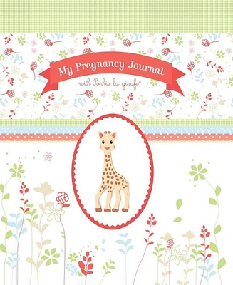 My Pregnancy Journal with Sophie la girafe by Sophie la girafe