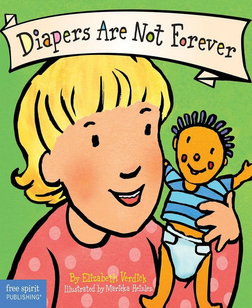 Diapers Are Not Forever (Best Behavior Series) by Elizabeth Verdick