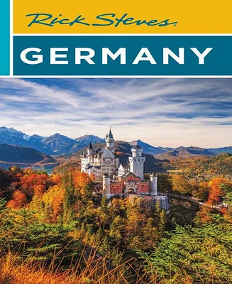 Rick Steves Germany by Rick Steves