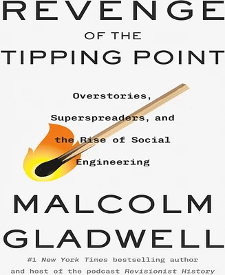 Barnes & Noble Revenge of the Tipping Point: Overstories, Superspreaders, and the Rise of Social Engineering by Malcolm Gladwell