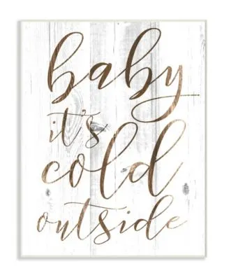 Stupell Industries Baby Its Cold Outside Wall Art Collection