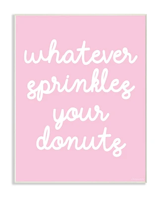 Stupell Industries Whatever Sprinkles Your Donut Wall Plaque Art, 12.5" x 18.5"