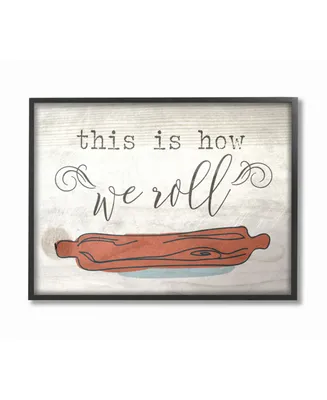 Stupell Industries This is How We Roll Rolling Pin Framed Giclee Art, 11" x 14"