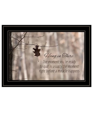 Trendy Decor 4U Hang in There by Lori Deiter, Ready to hang Framed Print, Black Frame, 21" x 15"
