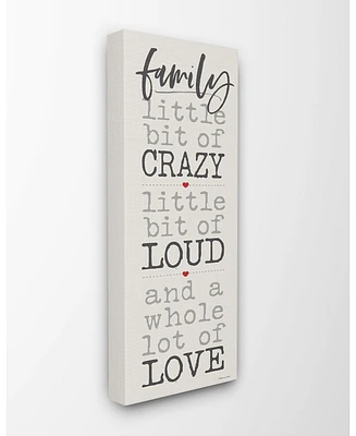Stupell Industries Little Bit of Crazy Whole Lot of Love Family Typography Canvas Wall Art, 13" L x 30" H