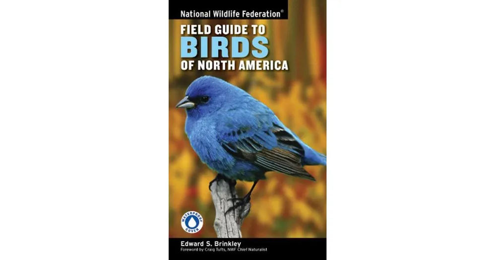 National Wildlife Federation Field Guide to Birds of North America by Edward S. Brinkley