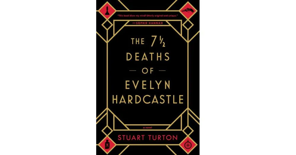 The 7A½ Deaths of Evelyn Hardcastle by Stuart Turton