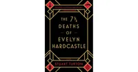 The 7A½ Deaths of Evelyn Hardcastle by Stuart Turton