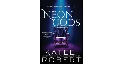 Neon Gods (Dark Olympus #1) By Katee Robert