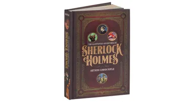 The Illustrated Adventures of Sherlock Holmes by Arthur Conan Doyle