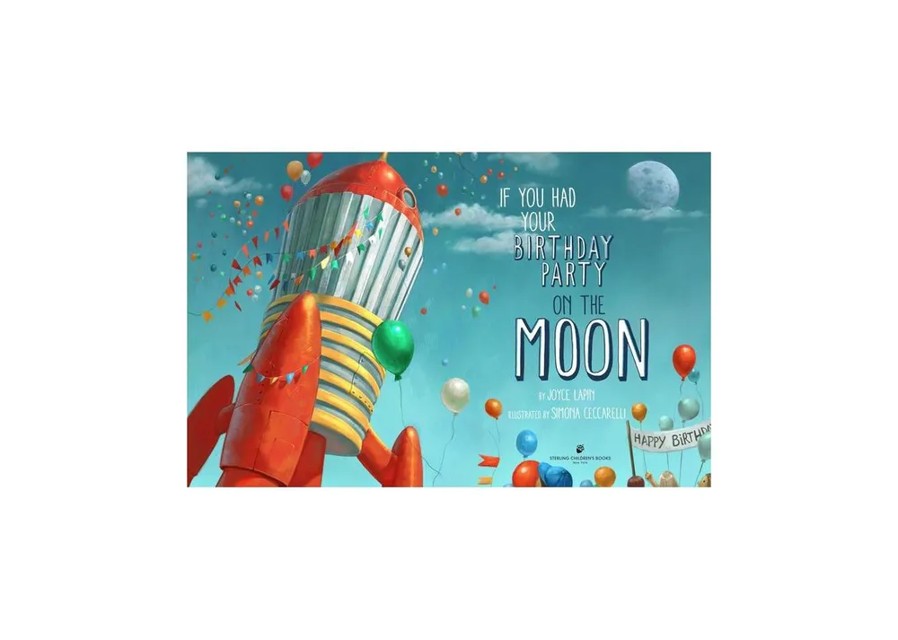 If You Had Your Birthday Party on the Moon by Joyce Lapin