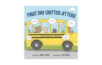 First Day Critter Jitters by Jory John