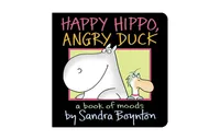 Happy Hippo, Angry Duck: A Book of Moods by Sandra Boynton