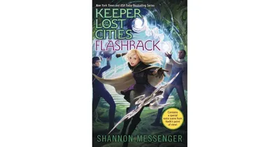 Flashback (Keeper of the Lost Cities Series #7) by Shannon Messenger