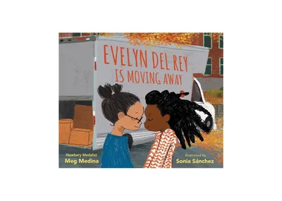 Evelyn Del Rey Is Moving Away by Meg Medina