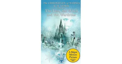 The Lion, the Witch and the Wardrobe (Chronicles of Narnia Series #2) by C. S. Lewis