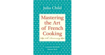 Mastering the Art of French Cooking, Volume 1 by Julia Child