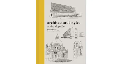 Architectural Styles: A Visual Guide by Margaret Fletcher