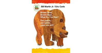 Brown Bear, Brown Bear, What Do You See? / Oso pardo, oso pardo, que ves ahi? (English/Spanish Bilingual board book) by Bill Martin Jr