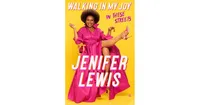 Walking in My Joy: In These Streets by Jenifer Lewis