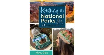 Knitting the National Parks: 63 Easy-to