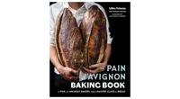 The Pain d'Avignon Baking Book: A War, An Unlikely Bakery, and a Master Class in Bread by Uliks Fehmiu