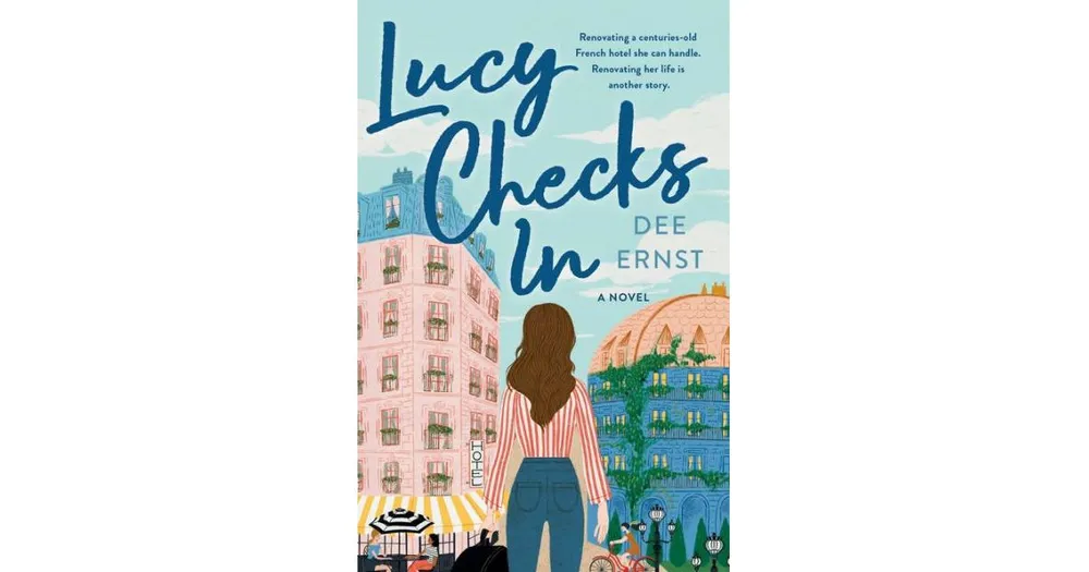 Lucy Checks In: A Novel by Dee Ernst