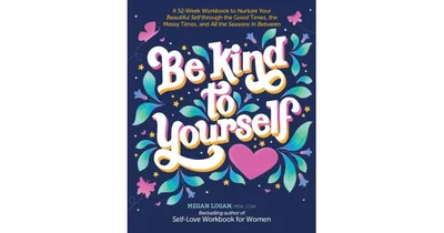 Be Kind to Yourself: A 52