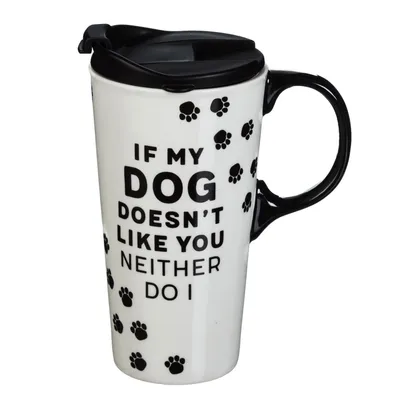 Evergreen Ceramic Travel Cup withbox 17oz. If My Dog Doesn't like You