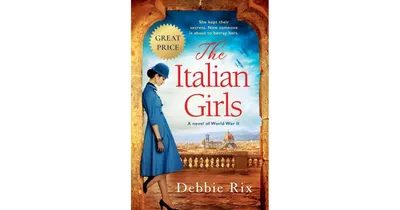 The Italian Girls by Debbie Rix