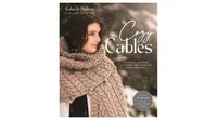 Cozy Cables: Inspired Knitting Patterns to Warm the Body and Soul by Kalurah Hudson
